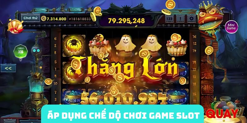 Áp dụng chế độ chơi game slot online ngay hôm nay