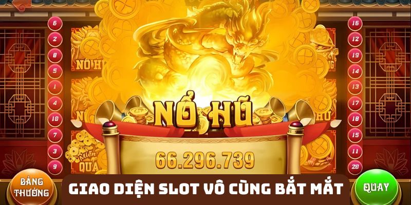 Giao diện slot đem đến nhiều điều cuốn hút