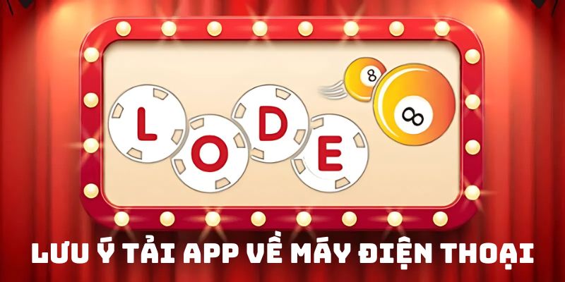 Điều cần lưu ý khi tải app về máy điện thoại